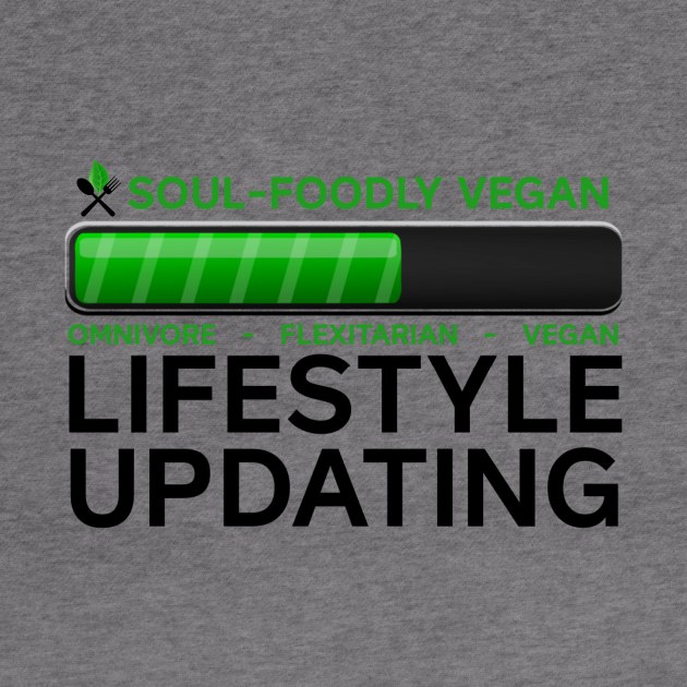 Lifestyle Update by SoulFoodlyVegan